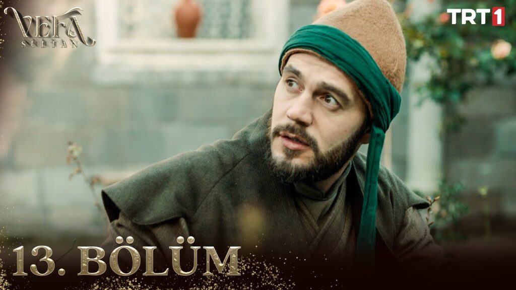 Vefa Sultan Episode 13 with Urdu Subtitles