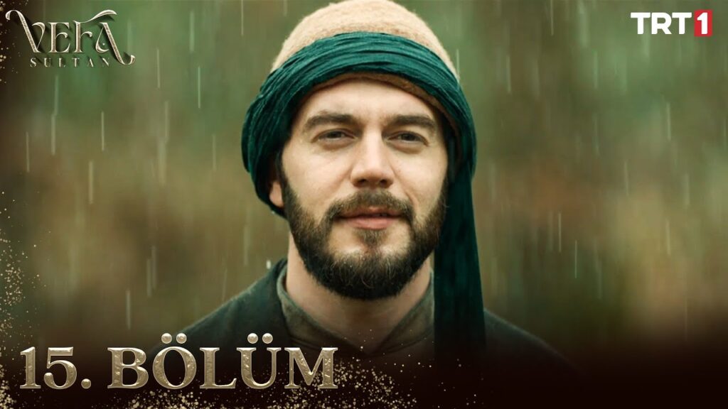 Vefa Sultan Episode 15 with Urdu Subtitles