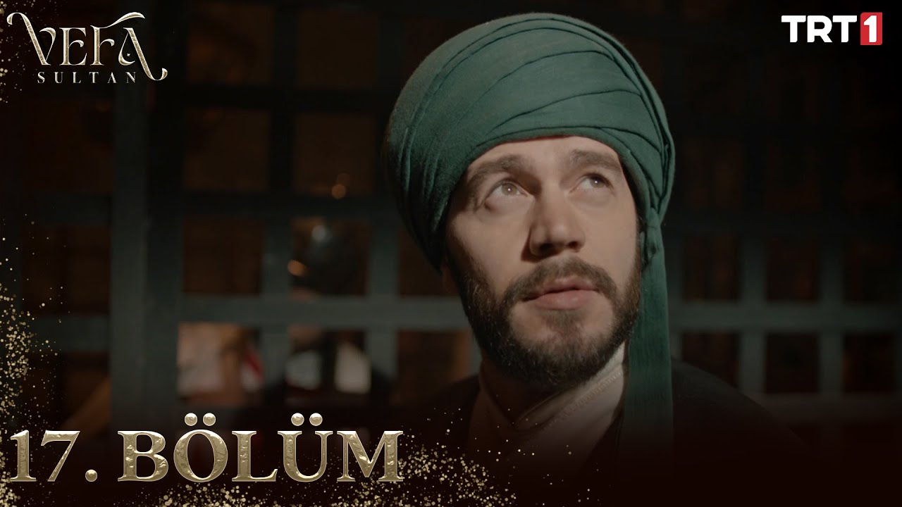 Vefa Sultan Episode 17 with Urdu Subtitles