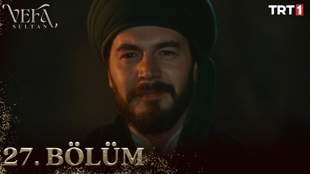 Vefa Sultan Episode 27 with Urdu Subtitles